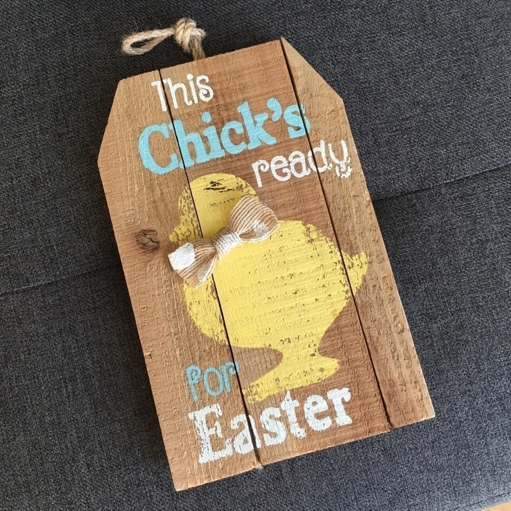 “This Chick’s Ready for Easter” Wooden Hanging Sign